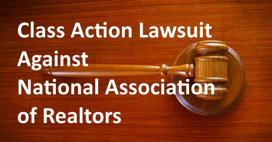 Class Action Lawsuit Against National Association Of Realtors