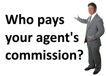 Who pays your agents commission?